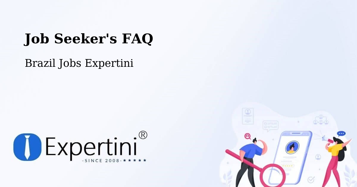 Job Seeker FAQ – Boituva - Brazil Jobs Expertini